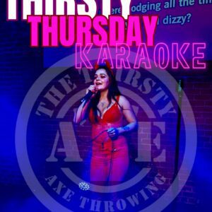 thirsty axe karaoke