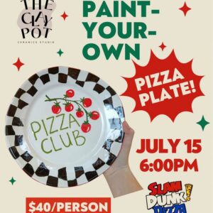 Paint Your Own Pottery at Slam Dunk Pizza